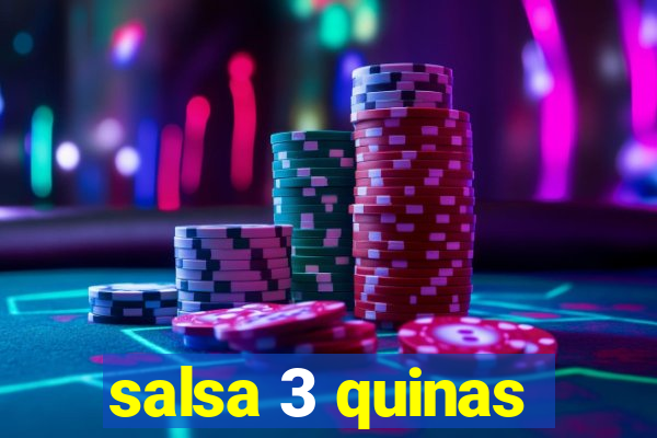 salsa 3 quinas